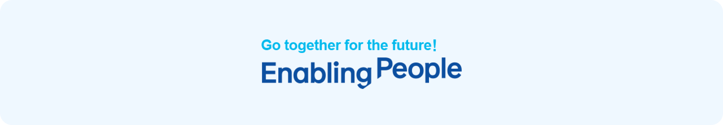 함께가요 미래로! Enabling People